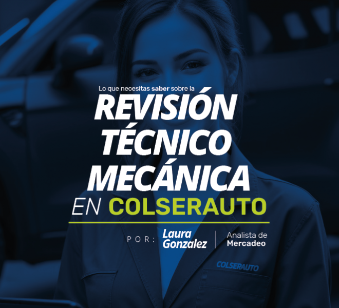 Revisión Técnico Mecánica en Colserauto